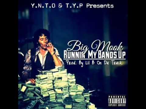 Big Mook - Runnin' My Bands Up