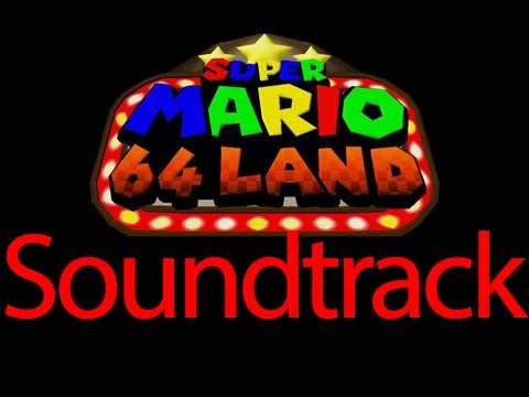 Super Mario 64 Land - FULL SOUNDTRACK