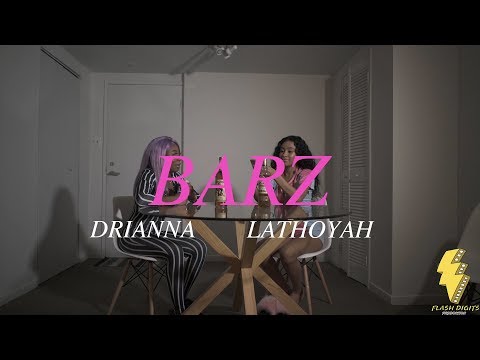 Lathoyah X Drianna - Barz (ShotByFlashDigitsProd)