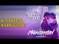 Kaadhal Sadugudu  |  Kaadhal Sadugudu - Madraskaaran  |  Adithya RK Songs  |  Niharika