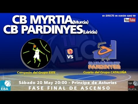 Fase Final Ascenso Jornada2 CB Myrtia (Murcia) - CB Pardinyes (Lérida)