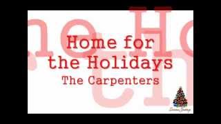Home for the Holidays - The Carpenters