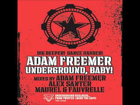 Adam Freemer - Underground, Baby! (Original Mix)