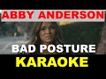Abby Anderson - Bad Posture - Karaoke