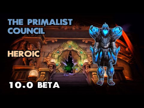 The Primalist Council Heroic | Enhancement PoV | 10.0 Beta