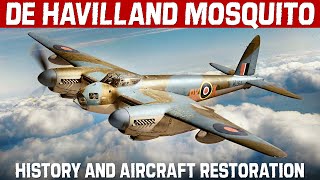 Restoring A British De Havilland Mosquito And A Look At The History Of The Wooden Wonder