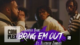 Bodega Bamz f/ Flatbush Zombies - &quot;Bring Em Out” | Behind The Scenes On Complex