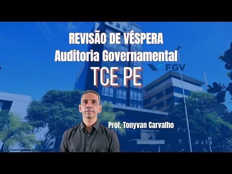 Auditoria Governamental: Revisão de Véspera para TCE PE