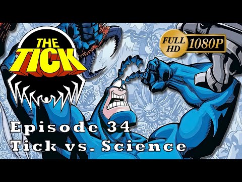 [HD] The Tick - Ep. 34: Tick vs. Science [1080p]