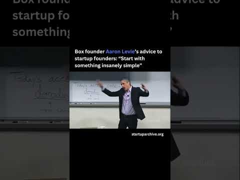 Box founder Aaron Levie’s advice to startup founders: “Start with something insanely simple”