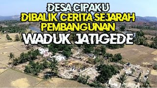 Download lagu DESA CIPAKU DI BALIK CERITA SEJARAH PEMBANGUNAN WADUK JATIGEDE mp3