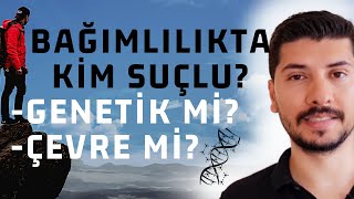 BAĞIMLILIK GENETİK MİDİR? - Bağımlılığın Genetik Nedenleri - Bağımlılığın Genetiği - Genetik
