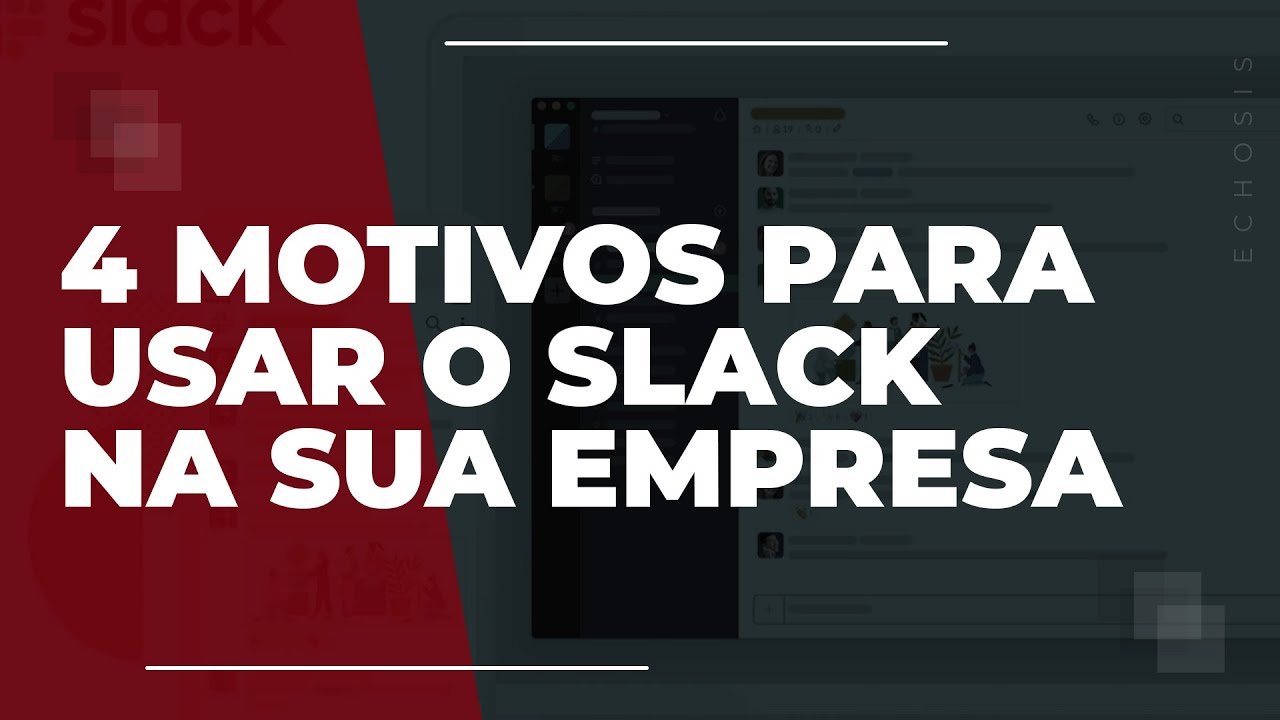 4 motivos para usar o SLACK na SUA EMPRESA