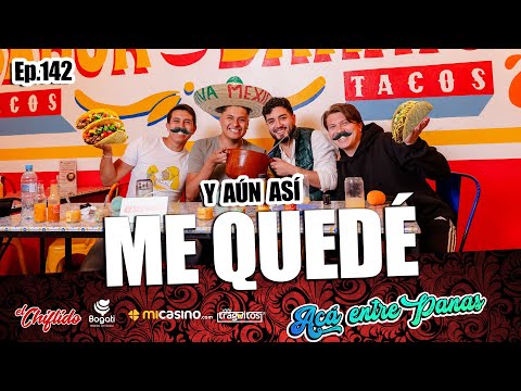 ACÁ ENTRE PANAS ep.142 - Su FAMILIA me hacía BULLYING por MORENO😞