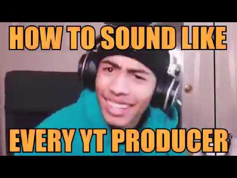 How To Every Youtube Producer in Exactly 4 Minutes and 24 seconds
