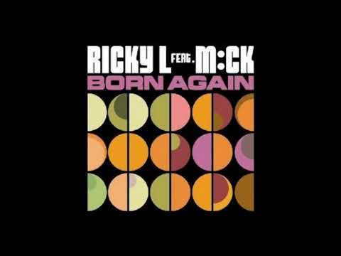 Ricky L Feat MCK - Born Again (Pastaboys Main Mix) (♥2006)