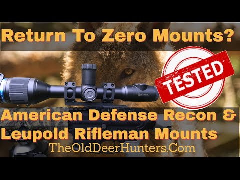 American Defense Manufacturing Recon & Leupold Rifleman Scope Mount Test - Do They Return To Zero