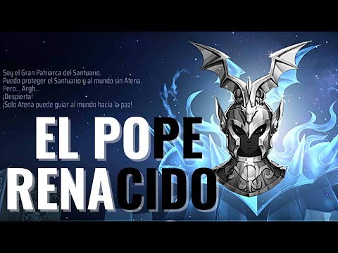 EL GRAN PATRIARCA RENACIDO (POPE) Y ARMADURAS RENACIDAS F2P / Saint Seiya Awakening