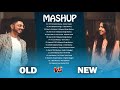 Old vs New Bollywood Mashup Songs 2020 Old vs New Bollywood Mashup Songs 2020