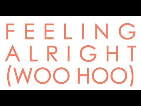 American Scarecrows - Feeling Alright (Woo Hoo) - Official Lyric Music Video