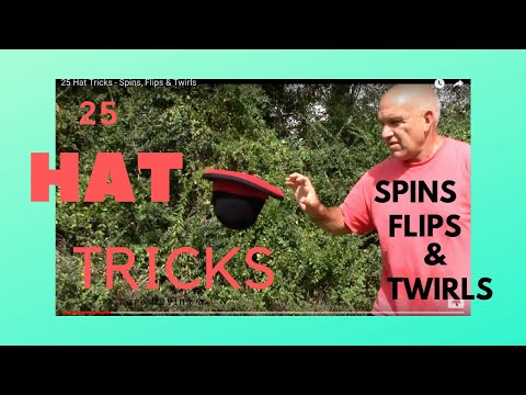 25 Hat Tricks - Spins, Flips & Twirls