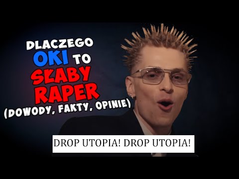 Dlaczego OKI to SŁABY RAPER, ale w sumie to mogę kłamać