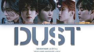 Download lagu SEVENTEEN (Vocal Team) 'Dust' Lyrics (SVT 보컬팀 먼지 가사) [Color Coded_Han_Rom_Eng] mp3