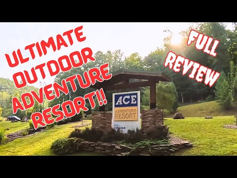 ACE Adventure Resort @New River Gorge - First Time Stay!   