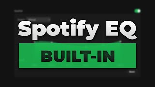 Finally a built-in Equalizer for Spotify on Windows PC