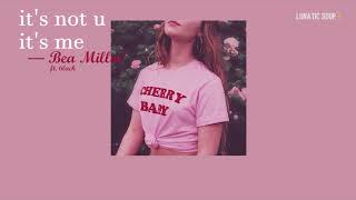 [THAISUB] it&#39;s not u it&#39;s me ― Bea Miller ft.6LACK แปลเพลง
