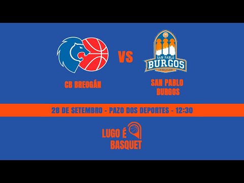 LUGO É BASQUET | RÍO BREOGÁN v SAN PABLO BURGOS
