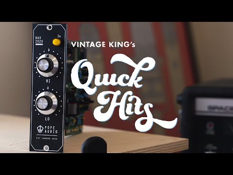 Quick Hits: Pope Audio BAX2020 Classic | 500 Series Baxandall EQ