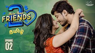 Download lagu More Than Friends | Season 02 | Episode 02 | Tamil Web Series | @Sheetal_Gauthaman | Infinitum Media mp3
