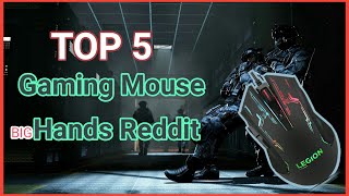 Best Gaming Mouse For Big Hands Reddit 2021 | Mice Buying Gu