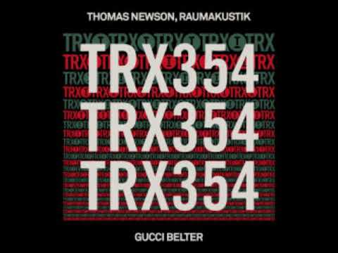 Thomas Newson, Raumakustik - Gucci Belter (Extended Mix) [TOOLROOM TRAX]