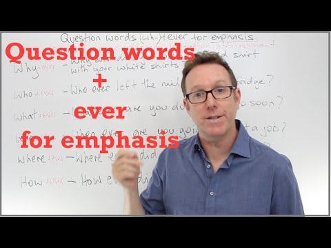 English lesson (B1+) - Question words + 'ever' for emphasis