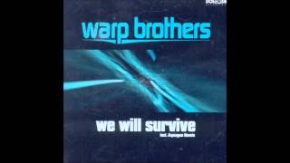 Warp Brothers - We Will Survive (High Quality)