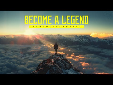 Become a Legend - by AShamaluevMusic | Epic Motivational Music For Videos & Films