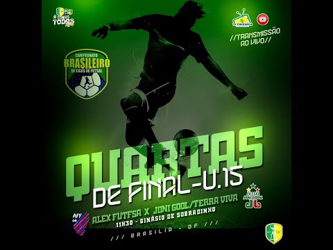 JONI GOOL / TERRA VIVA X ALEX FUTFSA - SUB 15 - BRASILEIRO DE LIGAS