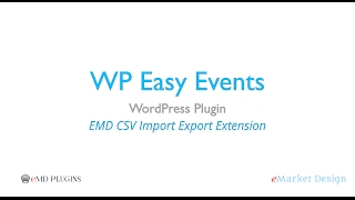 WP Easy Events WordPress Plugin – Bulk imports and Exports from CSV