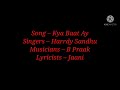Song: Kya Baat Ay (Lyrics) By Harrdy Sandhu
