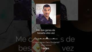 Manuel Medrano - ¿Como hacer para olvidarte?