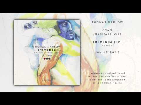 5. Thomas Marlow - Conô (original mix) // loob label