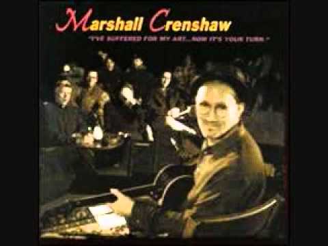 Marshall Crenshaw / "Walk Away Renee"