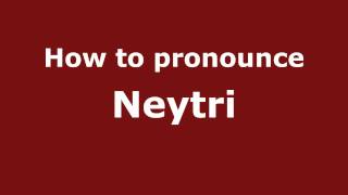 How to pronounce Neytri