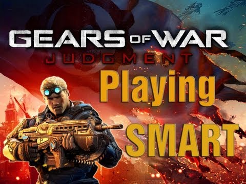 Gears of War Judgment How To Play Smart Guide! (Gears of War Judgment Best Tips)