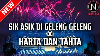 Download lagu DJ SIK ASIK YA CUMA DI GELENG GELENG x HARTA DAN TAHTA 2021 [NU3LTM] mp3