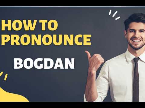 How to pronounce name BOGDAN