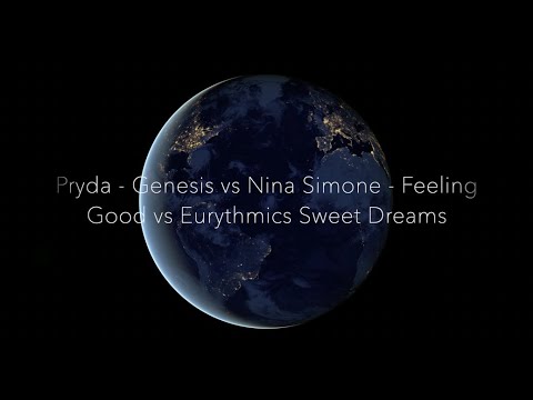 #Pryda - Genesis vs Nina Simone - Feeling Good vs Eurythmics - Sweet Dreams