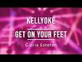 Kellyoke Get On Your Feet Gloria Estefan